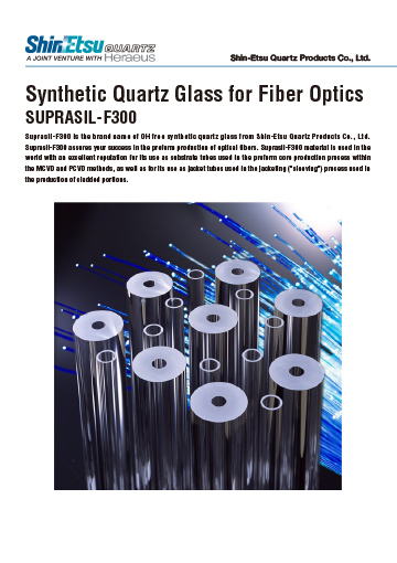 Quartz Glass for Fiber Optics SUPRASIL-F300